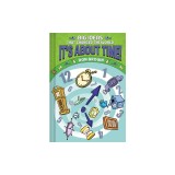 It's about Time!: Big Ideas That Changed the World #6 (a Nonfiction Graphic Novel)