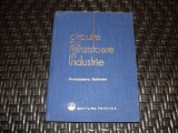 Circuite cu Tranzistoare in Industrie - Ion Felea, Editura Tehnica, 1963, Romana - Carte Tehnica Mecanica