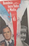 ROMANIA INTRE YALTA SI MALTA-TITU GEORGESCU-341568
