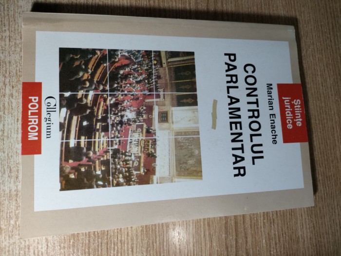 Controlul parlamentar - Marian Enache (Editura Polirom, 1998)