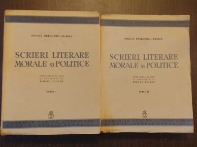 SCRIERI LITERARE, MORALE SI POLITICE - 2 VOLUME - BOGDAN PETRICEICU HASDEU 1937 foto