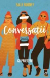 Conversații cu prieteni - Paperback brosat - Sally Rooney - Curtea Veche