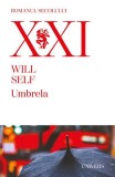 Carte Umbrela Will Self Fictiune Paperback Brosat Editura Univers