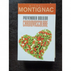 PREVENIREA BOLILOR CARDIOVASCULARE - MICHEL MONTIGNAC foto