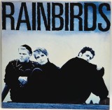 Rainbirds &ndash; Rainbirds NM / NM vinil, LP, disc rock alternativ _ Mercury , Germania, 1987