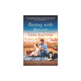 Flirting with Forever