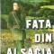 Fata din Alsacia - Burton E. Stevenson