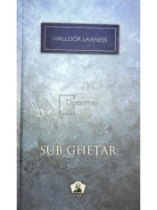 Halldor Laxness - Sub Ghetar (Editia: 2012) foto