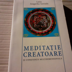 MEDITATIE CREATOARE SI CONSTIINTA MULTIDIMENSIONALA - LAMA ANAGARIKA GOVINDA