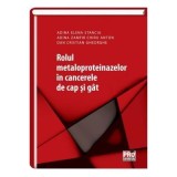 Rolul metaloproteinazelor in cancerele de cap si gat - Elena Stanciu, Adina Zamfir, Anton Chiru