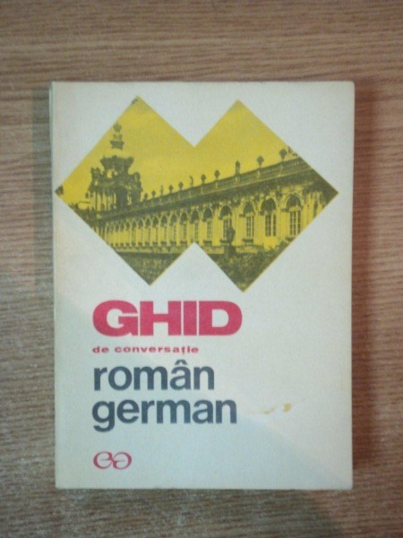 GHID DE CONVERSATIE ROMAN - GERMAN de ILSE CHIVARAN MULLER , LIANE BIDIAN , Bucuresti 1968