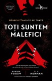 Toti Suntem Malefici - Amanda Foody, C. L. Herman, Corint