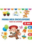 Disney. Prima mea enciclopedie. Caiet de activitati 2 ani