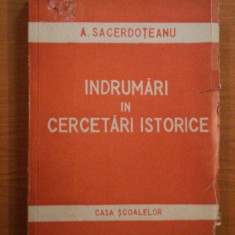 INDRUMARI IN CERCETARI ISTORICE de A. SACERDOTEANU , 1943