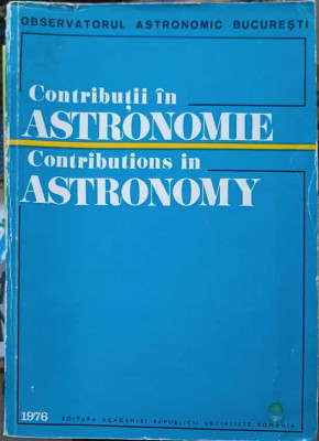 CONTRIBUTII IN ASTRONOMIE. OBSERVATORUL ASTRONOMIC BUCURESTI-SUB INGRIJIREA LUI C. DRAMBA foto