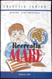 RECREATIA MARE-MIRCEA SINTIMBREANU-342172