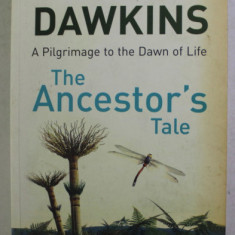 The ancestor's tale : a pilgrimage to the dawn of life / Richard Dawkins