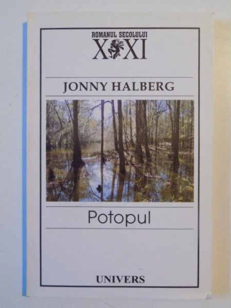 POTOPUL de JONNY HALBERG , 2005