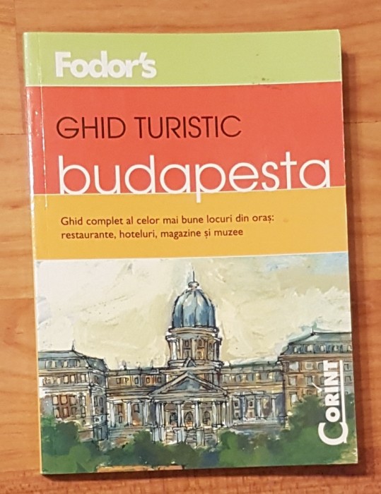 Ghid turistic Fodor&#039;s - Budapesta