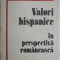 Valori hispanice in perspectiva romaneasca &ndash; Paul Alexandru Georgescu