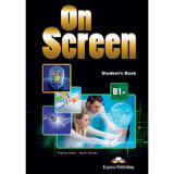 Curs limba engleza On Screen B1+ Manual cu Digibook App - Virginia Evans, Jenny Dooley