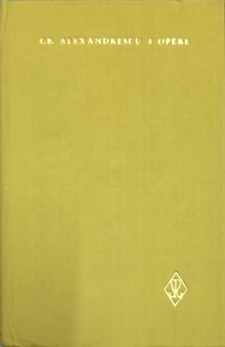 OPERE VOL.1 POEZII-GR. ALEXANDRESCU-226051