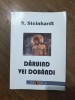 Daruind vei dobandi - N. Steinhardt / R6P2S