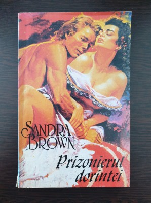 PRIZONIERUL DORINTEI - Sandra Brown foto