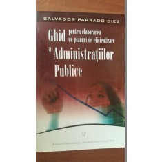 Ghid pentru elaborarea de planuri de eficientizare a administratiilor publice- Salvador Parrado Diez