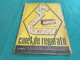 CAIET DE REPARAȚII RADIO DUNĂREA S662T * UZINELE ELECTROTEHNICA BUCUREȘTI * ANII 70 * 2 1 4