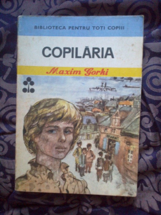 w1 Copilaria - MAXIM GORKI