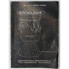 SOCIOLOGIE GENERALA SI JURIDICA de MARIA VOINEA , 1997