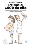 Primele 1000 de zile - Ilinca Tranulis, ZYX Books (DGV DIGIT AL PRODUCTION)