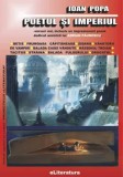 Cumpara ieftin Poetul si imperiul/Ioan Popa