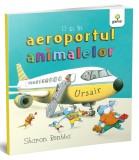 Cumpara ieftin O Zi In Aeroportul Animalelor, Sharon Rentta - Editura Gama