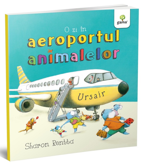 O Zi In Aeroportul Animalelor, Sharon Rentta - Editura Gama
