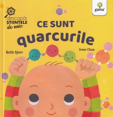 Ce Sunt Quarcurile, Ruth Spiro - Editura Gama foto