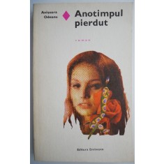 Anotimpul pierdut &ndash; Anisoara Odeanu