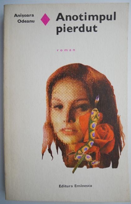 Anotimpul pierdut &ndash; Anisoara Odeanu