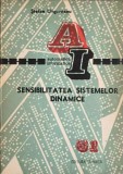 SENSIBILITATEA SISTEMELOR DINAMICE (CU APLICATII IN INDUSTRIA SI INGINERIA CHIMICA)-STEFAN UNGUREANU