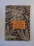 DANTELE DIN PUNCTE SI LASETA de ECATERINA TOMIDA , 1966