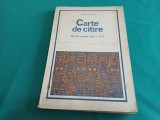 CARTE DE CITIRE *MANUAL PENTRU CLASA A VI-A /LUCIA ATANASESCU / 1979 * 23