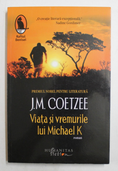 VIATA SI VREMURILE LUI MICHAEL K de J.M. COETZEE , 2009