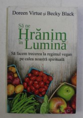 SA NE HRANIM IN LUMINA de DOREEN VIRTUE , BECKY BLACK , 2014 foto