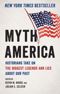 Myth America: Historians Take on the Biggest Legends and Lies about Our Past foto