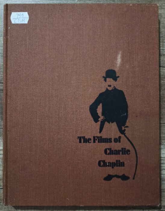 The films of Charlie Chaplin - Gerald D. McDonald, Michael Conway, Mark Ricci