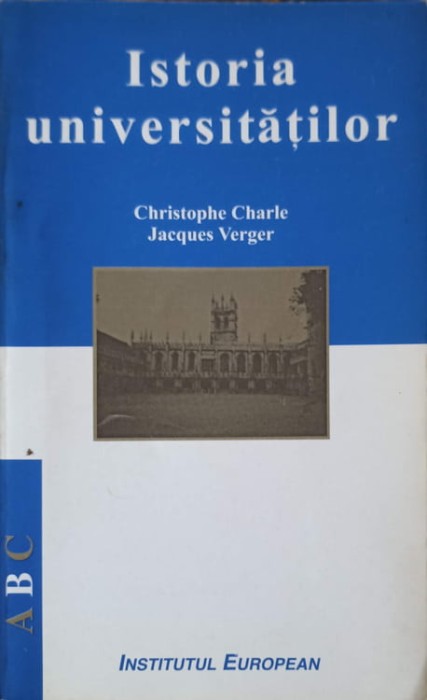 ISTORIA UNIVERSITATILOR-C. CHARLE, J. VERGER-224446
