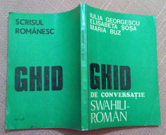 Ghid De Conversatie Swahili-Roman - Iulia Georgescu, Elisabeta Sosa, Maria Buz foto