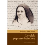 Levelek paptestv&eacute;reimhez - 2. kiad&aacute;s - Lisieux-i Szent Ter&eacute;z