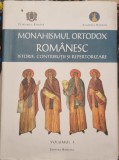 Monahismul Ortodox Romanesc Vol. I - Istorie, contributii si repertorizare
